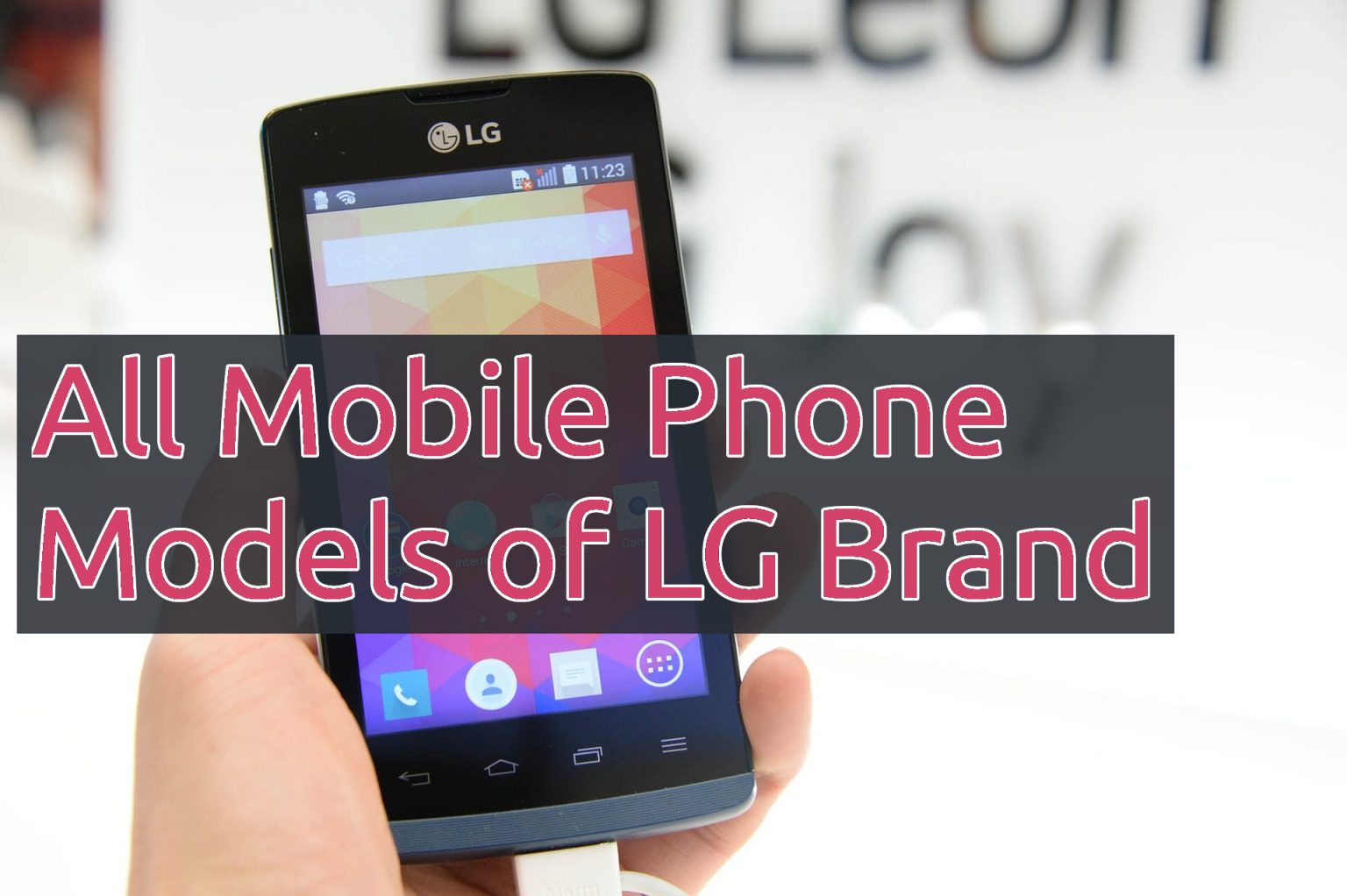 All Mobile Phone Models of LG Brand